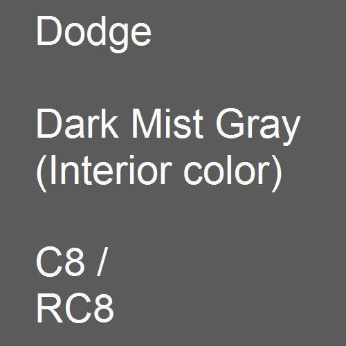 Dodge, Dark Mist Gray (Interior color), C8 / RC8.
